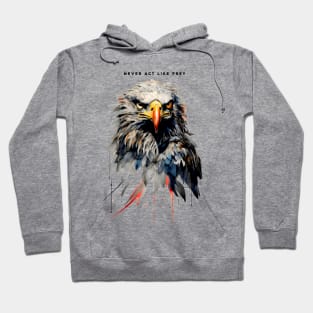 American Eagle: Never Act Like Prey Hoodie